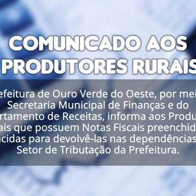 Comunicado aos Produtores Rurais com Notas Fiscais Vencidas